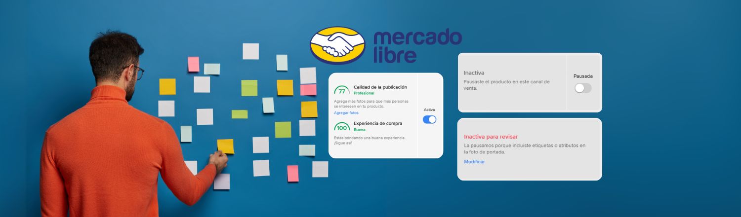 Aprende a gestionar los estados de publicación en Mercado Libre: activos, pausados, inactivos y más. Optimiza ventas y protege tu reputación.