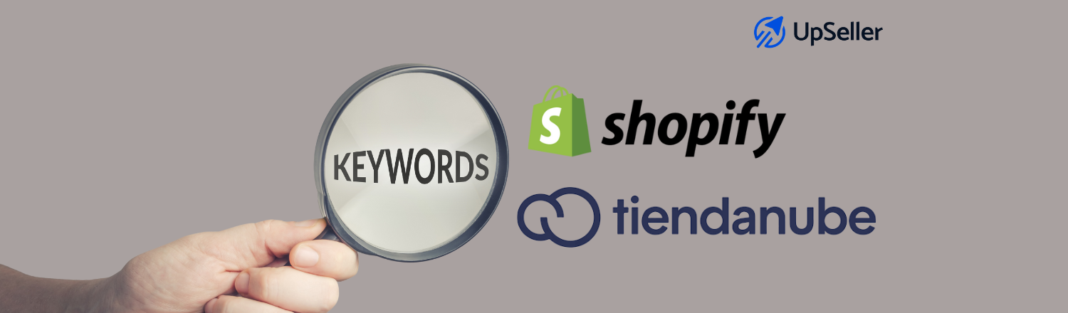 Aprende a elegir palabras clave efectivas para tu eCommerce y optimiza títulos y descripciones en Shopify y Tiendanube con UpSeller ERP para aumentar visibilidad y ventas.