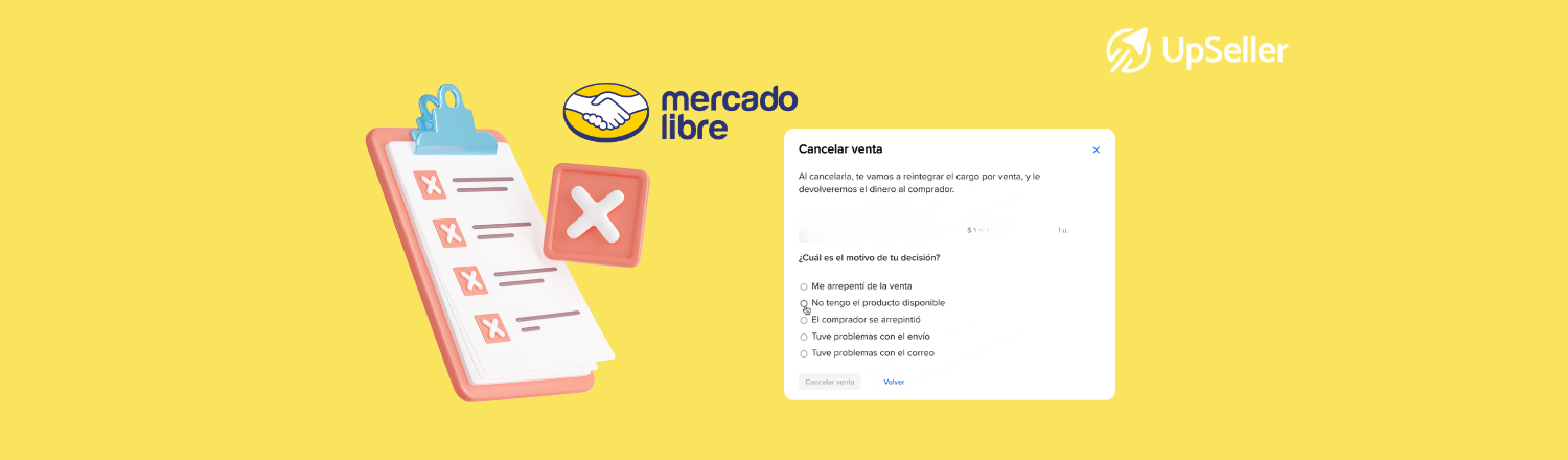 Por qué se cancelan pedidos en Mercado Libre y cómo evitarlos con control de stock, precios correctos y UpSeller ERP