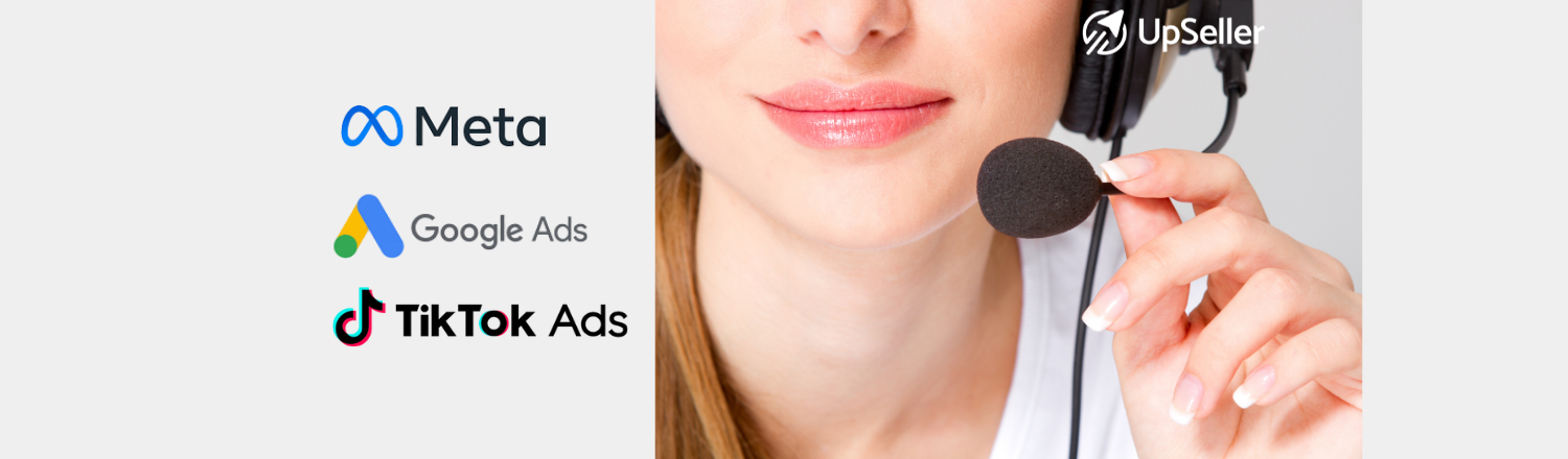 Aprende cómo contactar el soporte de Meta, Google y TikTok Ads y mantén tu operación estable con UpSeller ERP.
