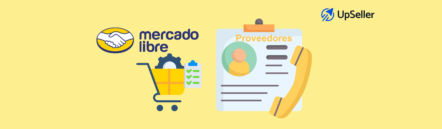 Cómo conseguir proveedores para vender en Mercado Libre y gestionarlos con UpSeller ERP para evitar quiebres y mejorar márgenes.