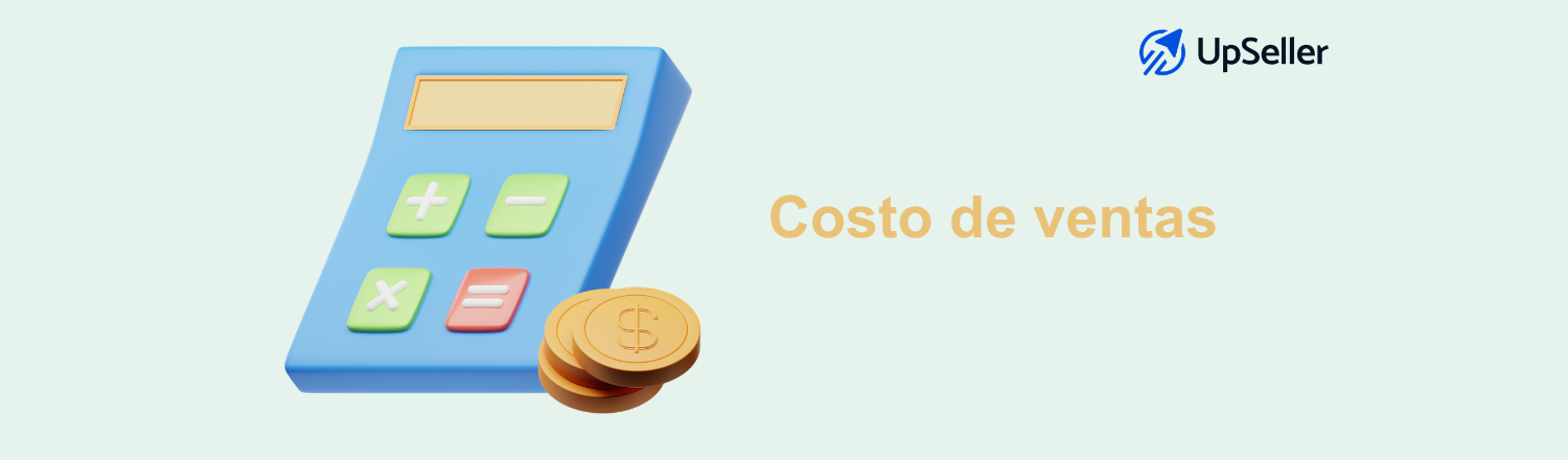 Aprende cómo calcular el costo de ventas, fórmula y porcentaje de costo. Optimiza tu rentabilidad con ayuda de UpSeller ERP.