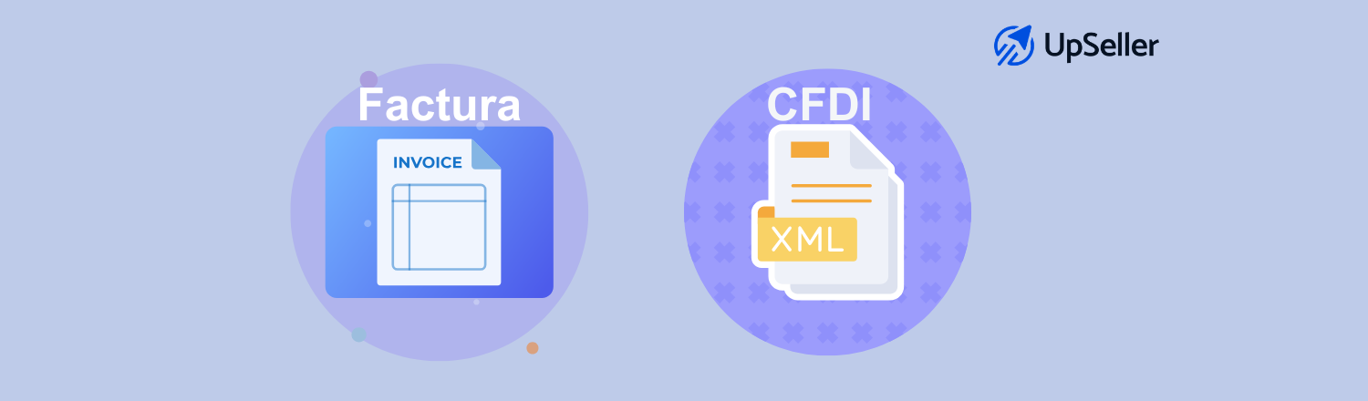 Conoce la diferencia entre CFDI y factura y cómo gestionarlos mejor con UpSeller para tu eCommerce en México.