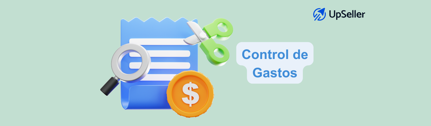 Aprende qué es el control de gastos de una empresa y cómo llevar los gastos correctamente. Optimiza tu rentabilidad con herramientas como UpSeller ERP.