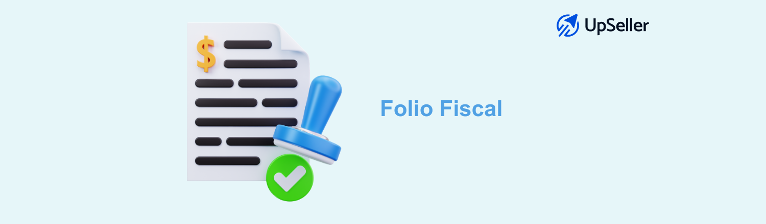 Qué es el folio fiscal UUID, para qué sirve y cómo encontrarlo en una factura electrónica. Aprende a gestionarlo y optimiza tu ecommerce con UpSeller.