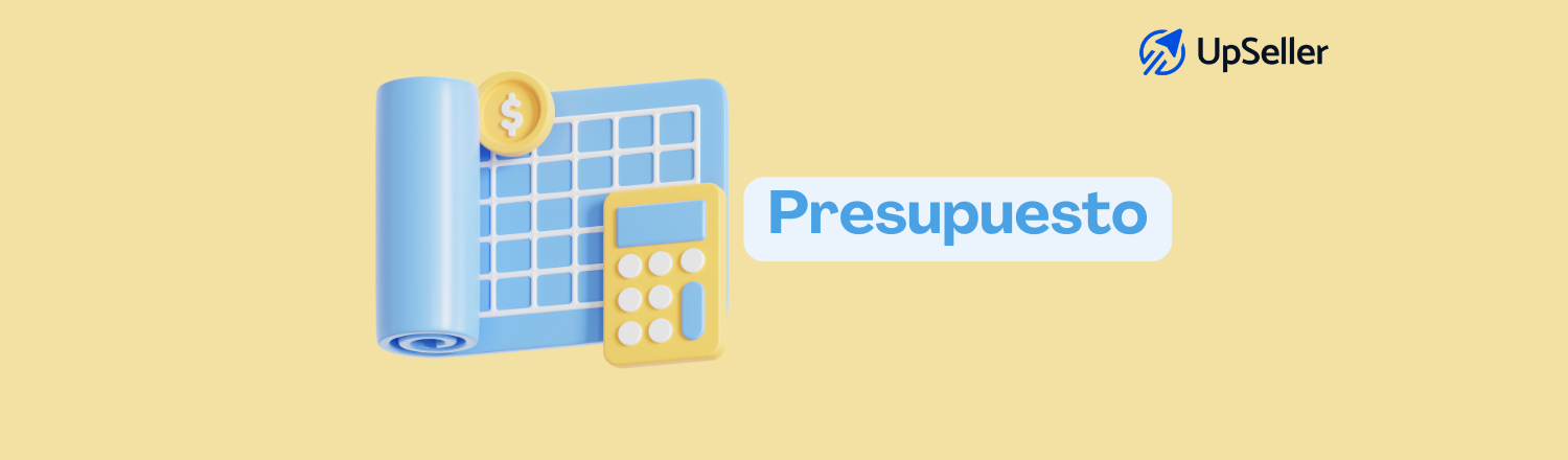 Aprende cómo hacer un presupuesto para tu empresa paso a paso y mejora tu control financiero con herramientas ERP como UpSeller.