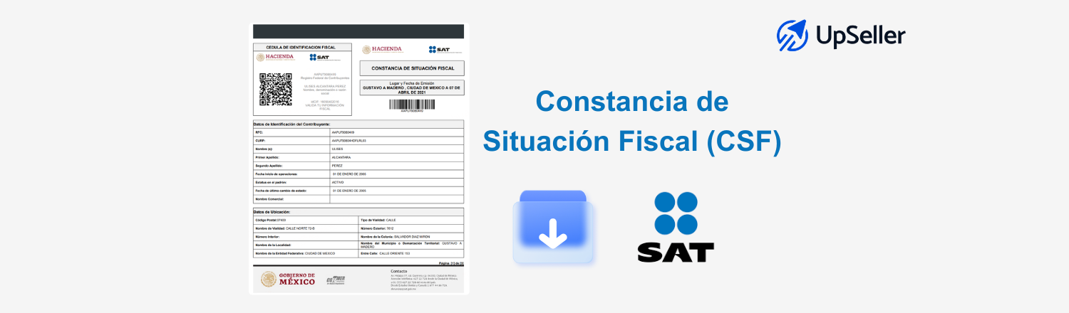 Cómo generar constancia de situación fiscal en línea paso a paso. Guía clara para descargarla en el SAT y optimizar tu operación con UpSeller.