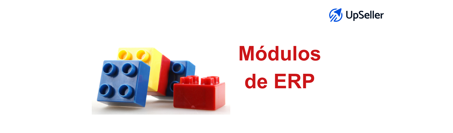 Descubre los módulos ERP esenciales para eCommerce y cómo UpSeller te ayuda a gestionar ventas, inventario y operaciones de forma eficiente.
