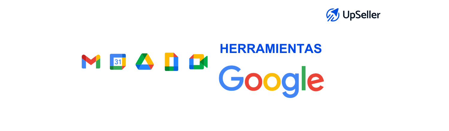 Descubre 7 herramientas de Google más utilizadas por Pymes y cómo integrarlas con UpSeller para mejorar ventas, análisis y gestión eCommerce.
