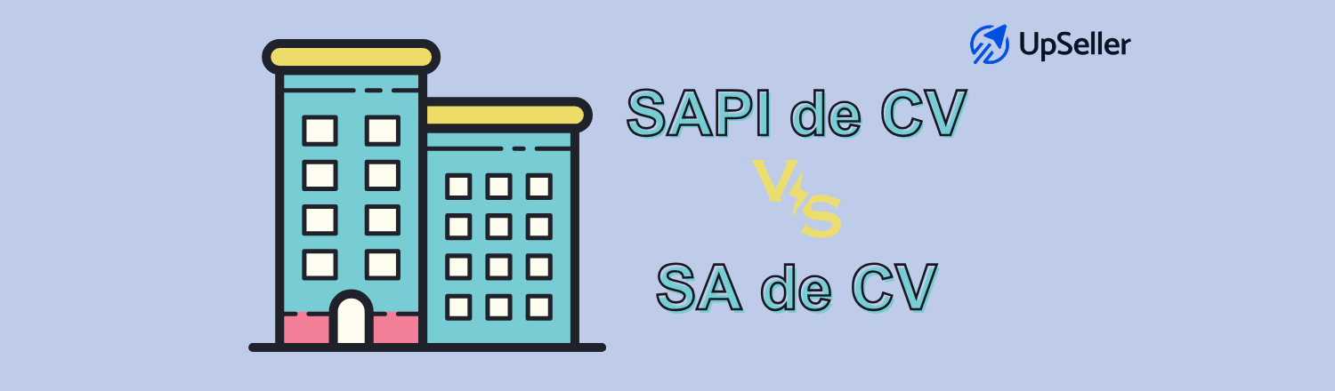 Diferencia entre SA de CV y SAPI de CV en México, ventajas y cuál elegir. Optimiza tu empresa con UpSeller y mejora tu gestión empresarial.