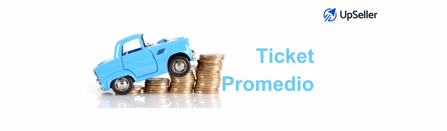 Qué es el ticket promedio, cómo calcularlo y aumentarlo. Aprende la fórmula y optimízalo con herramientas como UpSeller para crecer tu ecommerce.