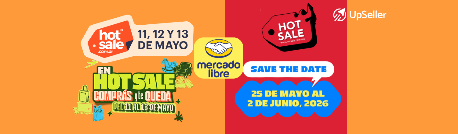 Hot Sale 2026: fechas, estrategias y cómo vender más en Mercado Libre con UpSeller optimizando inventario, envíos y publicaciones en eCommerce.