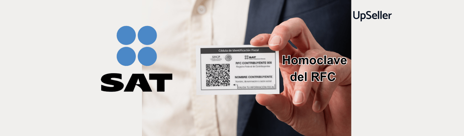 Qué es la homoclave del RFC, cómo obtenerla y para qué sirve. Aprende a evitar errores fiscales con UpSeller en México