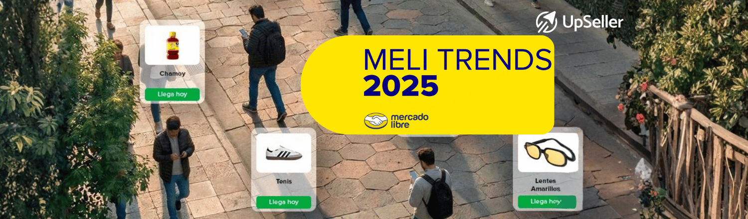 Lo más vendido en Mercado Libre México con MELI Trends 2025 + cómo analizar y vender mejor usando UpSeller ERP.