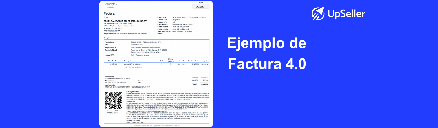 Factura 4.0 ejemplo y CFDI ejemplo en PDF y XML. Aprende sus partes, errores comunes y cómo gestionarlos mejor con UpSeller.