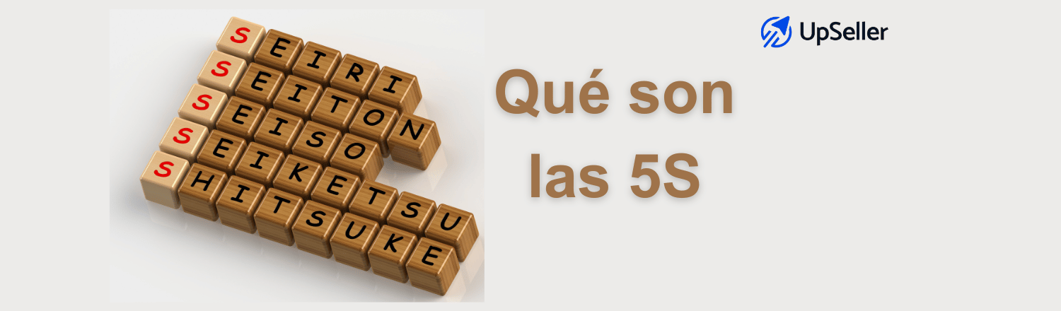 Qué son las 5S y cómo aplicarlas en almacén para mejorar inventario, orden y productividad con UpSeller ERP.