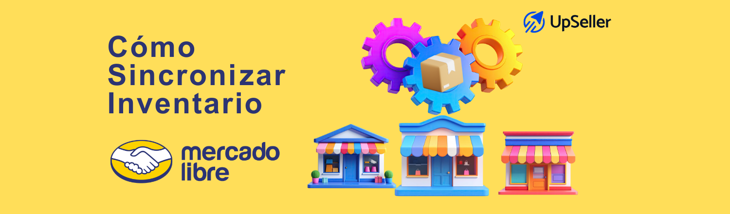 Aprende cómo sincronizar inventario con Mercado Libre usando UpSeller para evitar sobreventas y gestionar tu stock en múltiples canales.