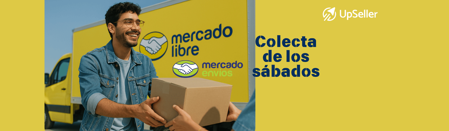 Colecta de Mercado Libre los sábados: conoce los cambios para vendedores y agiliza la preparación de pedidos con UpSeller.