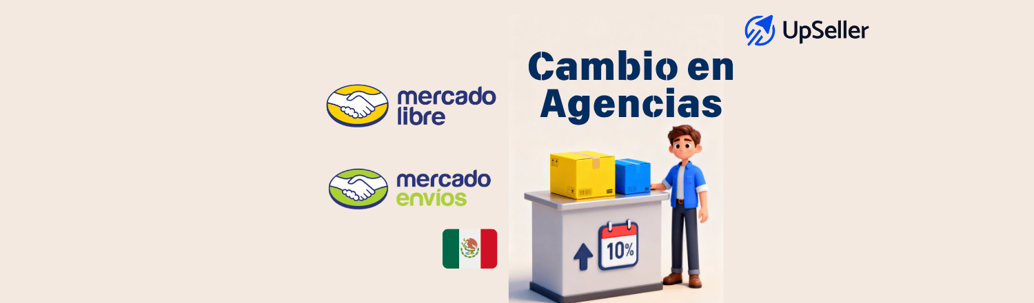 Cambio en agencias de Mercado Libre: conoce los envíos los sábados y cómo UpSeller ayuda a agilizar la gestión y verificación de pedidos.