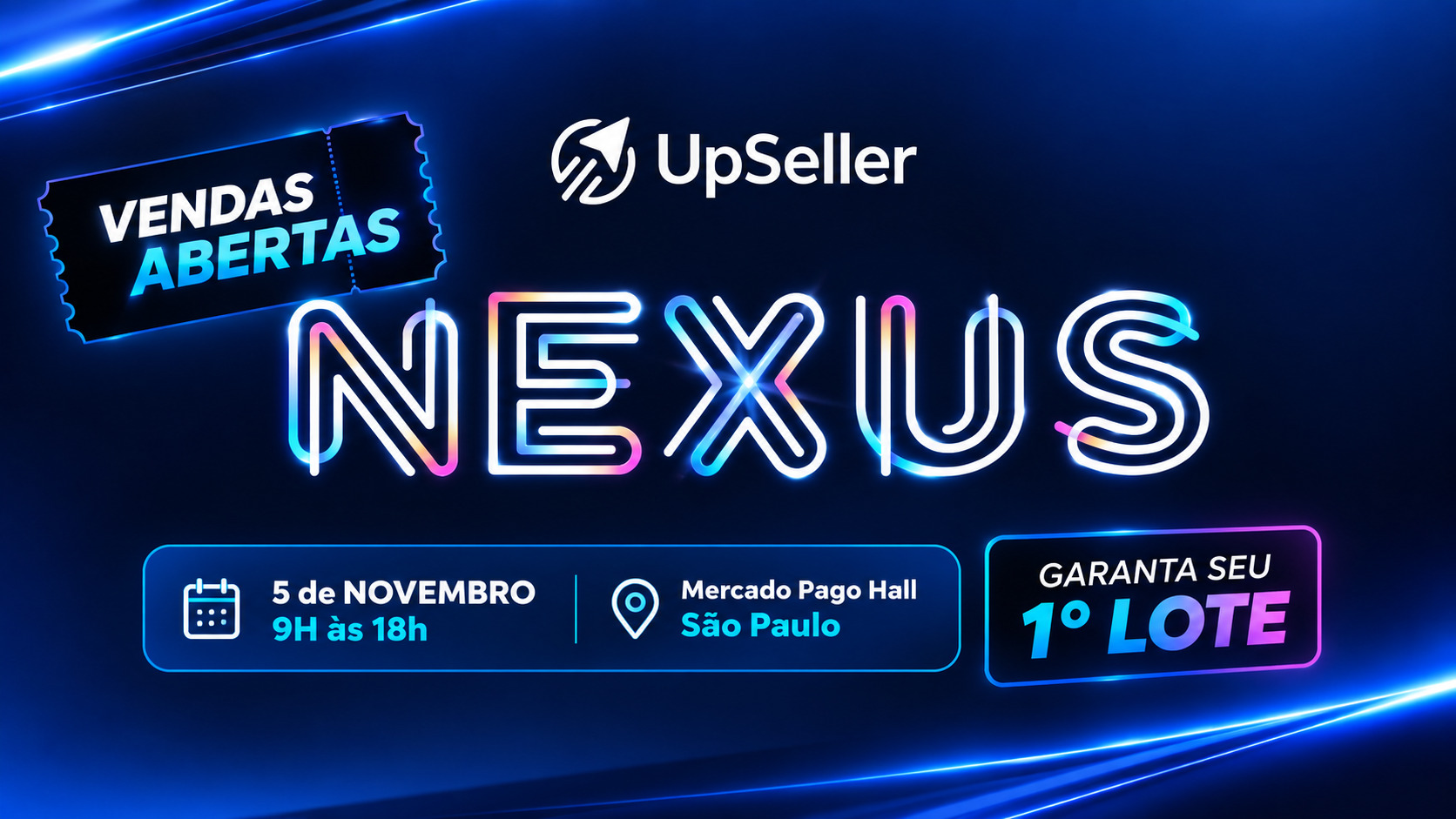 Capa do blog UpSeller anuncia vendas abertas para o evento presencial UpSeller Nexus em São Paulo. Ingressos disponíveis para 5 de novembro no Mercado Pago Hall, com lote promocional (1º lote).