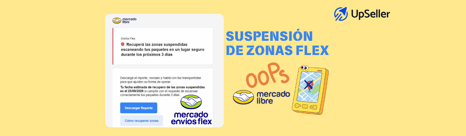 Conoce por qué Mercado Libre suspende zonas de Envíos Flex, cómo recuperarlas y cómo UpSeller ayuda a gestionar tus envíos.