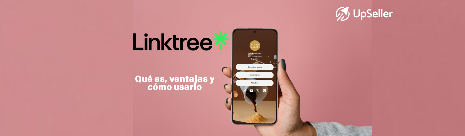 Descubre qué es Linktree y cómo usarlo en e-commerce. Conoce sus ventajas y cómo UpSeller te ayuda a gestionar tus ventas online.