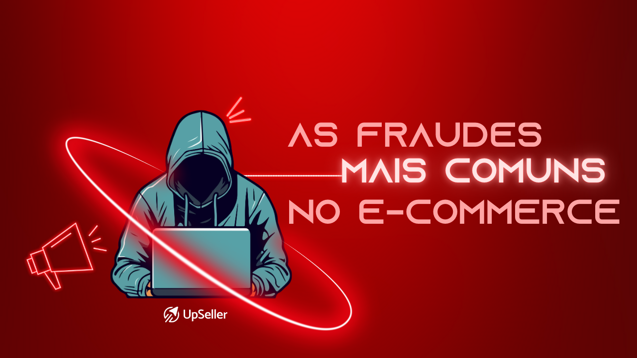 As fraudes mais comuns no e-commerce e como evitá-las?